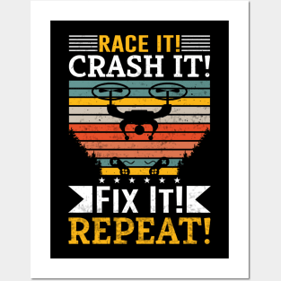 Race It Crash It Fix It Repeat Funny Drone Racing Posters and Art